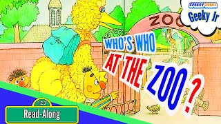 Sesame Street  WHOS WHO AT THE ZOO  Kids favorite books Read Aloud  BIG BIRD ERNIE amp BERT [upl. by Allebara]