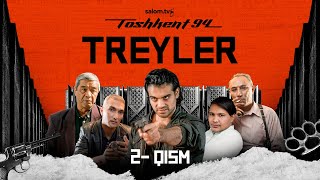 Toshkent 94  2qism  Rasmiy treyler [upl. by Seidler]