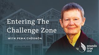 Entering the Challenge Zone with Pema Chödrön  Mindful Discoveries [upl. by Anawik]