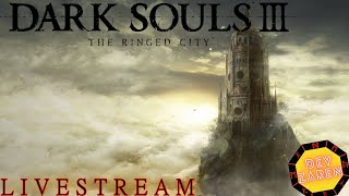 Is this the End   Dark Souls 3 Ringed City Part 3 12 [upl. by Reena]