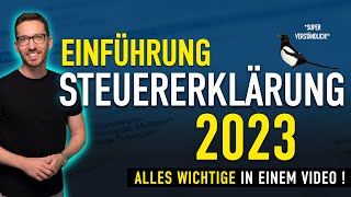 Steuererklärung 2023 Einführung ✅ Steuererklärung selber machen 2024  Einkommensteuererklärung 2023 [upl. by Anyaled697]