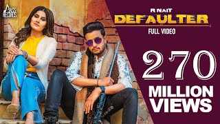 Defaulter  Official Music Video R Nait amp Gurlez Akhtar  Mista Baaz  Songs 2019  Jass Records [upl. by Notffilc467]