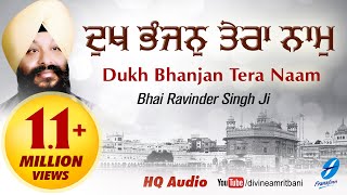 Dukh Bhanjan Tera Naam  Bhai Ravinder Singh Ji  Shabad Gurbani Kirtan Live  Latest Shabads [upl. by Einnaffit478]