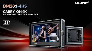 Lilliput BM2814KS 28quot CarryOn 4K Broadcast Director Monitor Official Guide [upl. by Oca]