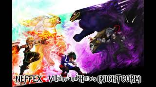 Neffex  Villains and Heroes Nightcore [upl. by Amara]