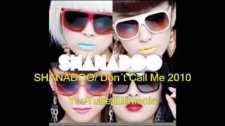 SHANADOODon´t Call Me Baby 2010 PREVIEW [upl. by Verney594]