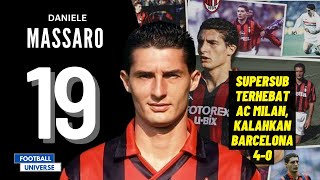 Kisah Daniele Massaro Supersub Terhebat AC Milan Pernah Kalahkan Barcelona 40 [upl. by Auehsoj]