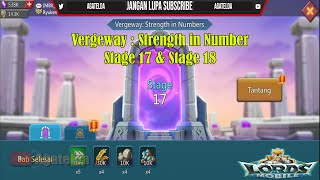 Vergeway strenght in numbers stage 17 amp stage 18 Lords Mobile [upl. by Yllime]