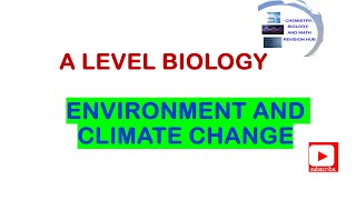 A level  Biology  Topic 5C  Environment and climate change  Pearson Edexcel [upl. by Lada]