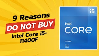 Intel Core i511400F  9 Reasons Why You SHOULDNT Buy It 🚫💻 [upl. by Enitsirt]