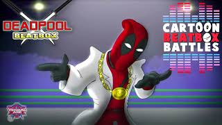 Deadpool Beatbox Solo 1  Cartoon Beatbox Battles [upl. by Corel337]