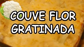 FÁCIL Receita couve flor gratinada com creme leite [upl. by Gagne]