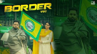 Border Full Song Harf Cheema amp Gurlez Akhtar  Japji Khaira  Kisan Ekta Zindabad  GK Digital [upl. by Denton]