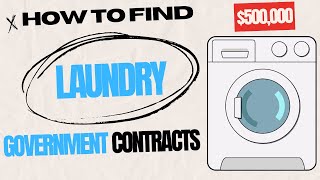 How to Win Laundry Government Contracts [upl. by Baler]