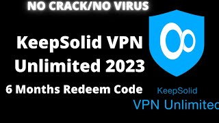 KeepSolid VPN Unlimited 6 Months Redeem Code 2023 [upl. by Neiv538]