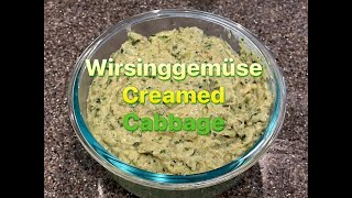 Wirsinggemüse a creamed Savoy cabbage from the Franconia Region of Germany [upl. by Allecram]