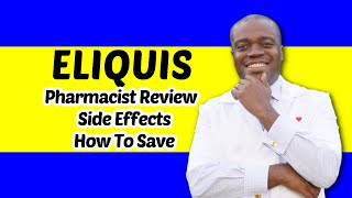 Eliquis Side Effects  Pharmacist Review of Eliquis Apixaban  Eliquis Coupon [upl. by Lachman]