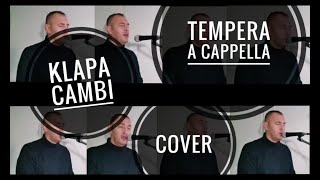 Gibonni  Tempera  Klapa Cambi A CAPPELLA  COVER [upl. by Nona447]