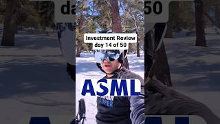 Investment Review day 14 of 50 ASML Holding ASML [upl. by Jud]