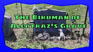 The Birdman of Alcatrazs Robert Stroud Grave  Metropolis Illinois [upl. by Ennaisoj]