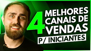 4 Canais de Vendas Online para Quem Está Começando as Vendas pela Internet [upl. by Denny]