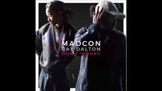 Madcon  Dont worry Speed Up [upl. by Peti]