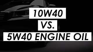 Comparing 10W40 vs 5W40 engine oil [upl. by Ytsur]