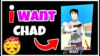 I want chad in dude theft wars  CHM JALAL [upl. by Retep]