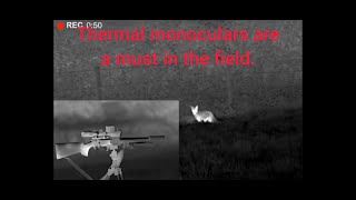 Thermal monoculars are a MUST in the field [upl. by Ennagem]