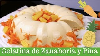 Gelatina de Zanahoria y Piña  Muy Fácil  Mi Cocina Rápida [upl. by Anileme]