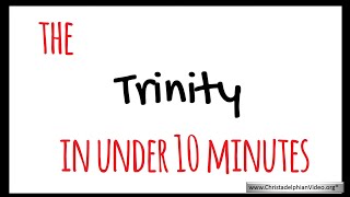 The Trinity Explained in under 10 minutes [upl. by Irma588]