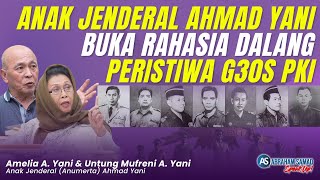 Anak Jenderal Ahmad Yani Buka Rahasia Dalang Pembunuhan G30S PKI  SPEAKUP [upl. by Ahkos]