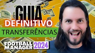 A arte das transferências no FM24  Guia Definitivo [upl. by Thorin]