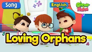 Islamic Cartoons For Kids  Loving Orphans  Omar amp Hana [upl. by Teresina]