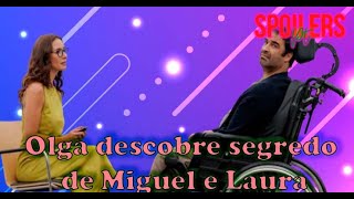 A Promessa – Olga descobre segredo de Miguel e Laura [upl. by Hsenid]