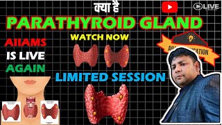 PARATHYROID GLAND DISORDER AIIAMS EDUCATION IS LIVE AGAIN DR RAKESH CHAIRMAN [upl. by Hindorff]