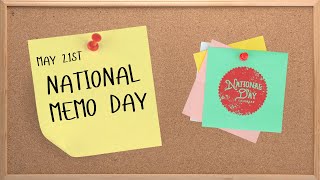 National Memo Day  May 21st  National Day Calendar [upl. by Norabel977]