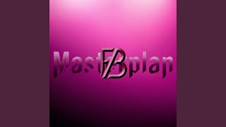 Masterplan [upl. by Abercromby]