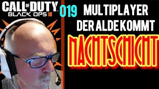 019 Nachtschicht  BLACK OPS 3 MULTIPLAYER  gameplay aldersachma [upl. by Otrebogir]