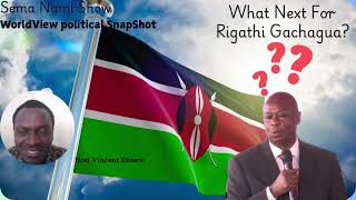 What Next for Rigathi Gachagua [upl. by Rehotsirhc]