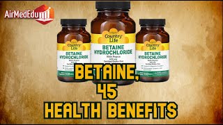 Betaine 45 Health Benefits [upl. by Hanover]