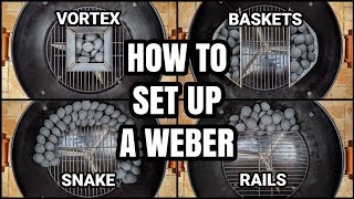 How to Set Up a Weber Kettle for Different Cooking Methods [upl. by Willamina]