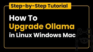 How to Upgrade Ollama Version in Linux Windows and Mac [upl. by Aretahs]