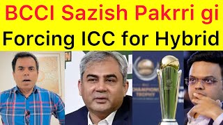 EXCLUSIVE 🛑 BCCI Sazish Pakri gi  Indian board forcing ICC to announce Hybrid CT schedule [upl. by Ani992]