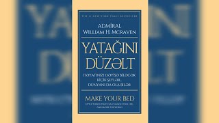 Admiral William H Mcraven  quotYatağını düzəltquot adlı əsərin audio versiyası [upl. by Arand]