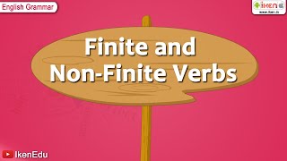 Finite and Non Finite Verbs  English Grammar  iken  ikenedu  ikenApp [upl. by Cruz823]