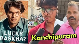 Lucky Baskhar dulquer Salman GV Prakash  Public review  Kanchipuram  movie [upl. by Arezzini1]