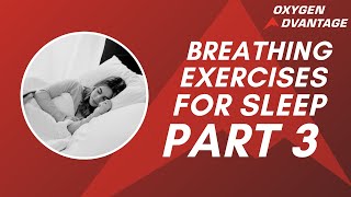 Breathing Exercises for Sleep  Part Three [upl. by Otilia]