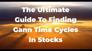 Unveiling Gann Time Cycles A StepbyStep Tutorial [upl. by Ferdie]