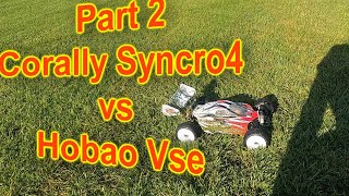 Corally Syncro 4 vs Hobao Hyper vse Both cars on 4s Lipo details below [upl. by Lavena104]